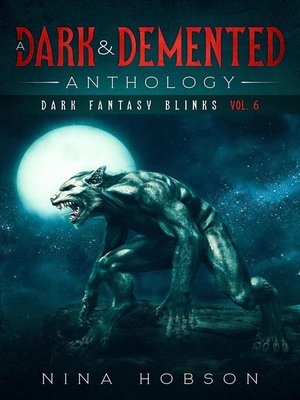 cover image of A Dark & Demented Anthology